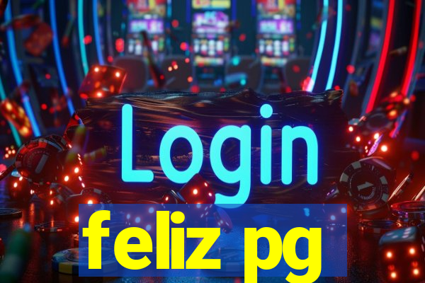 feliz pg